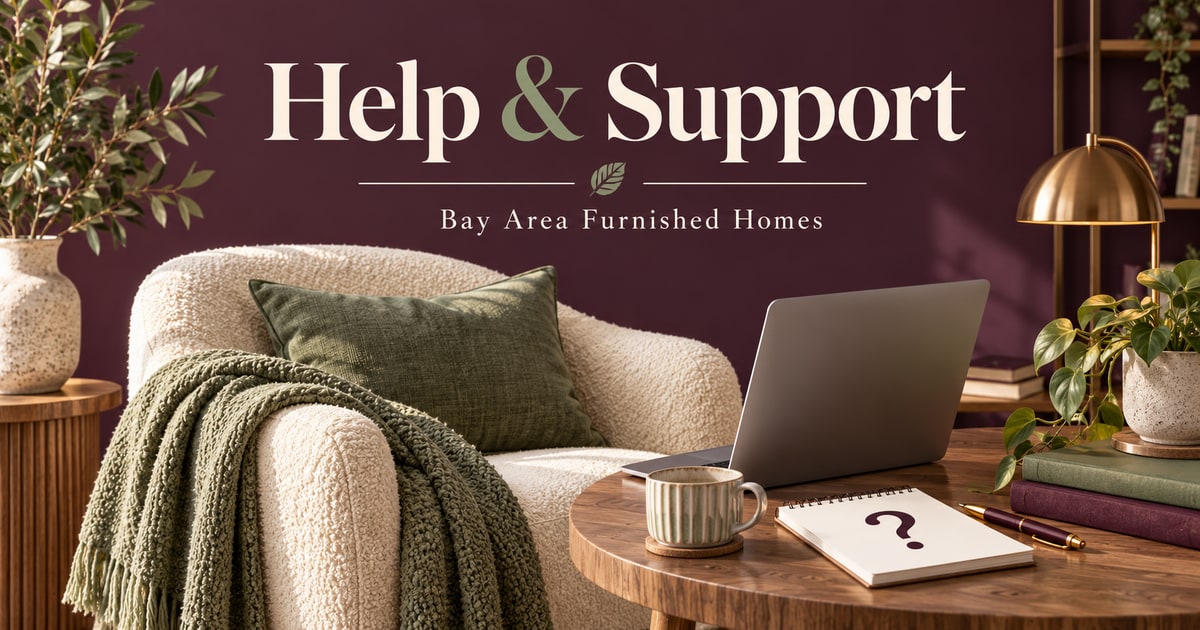 help — Bay Area Furnished Homes