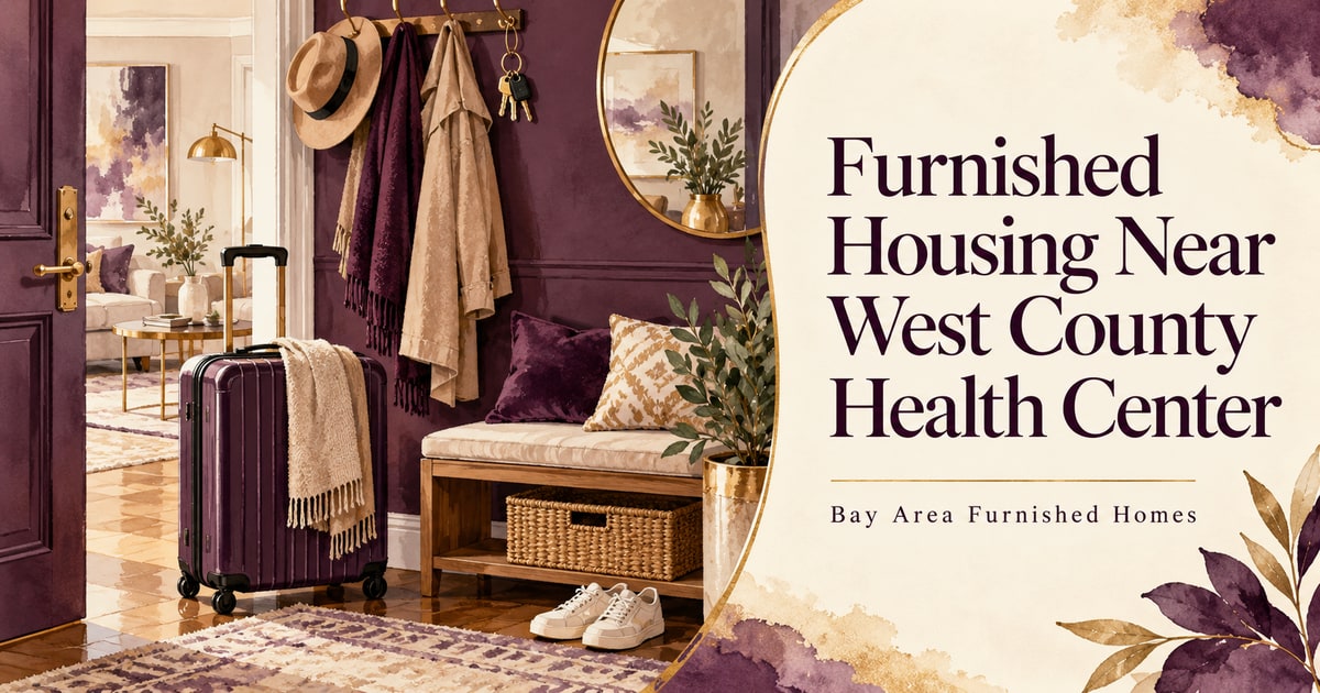 west county health center housing — Bay Area Furnished Homes